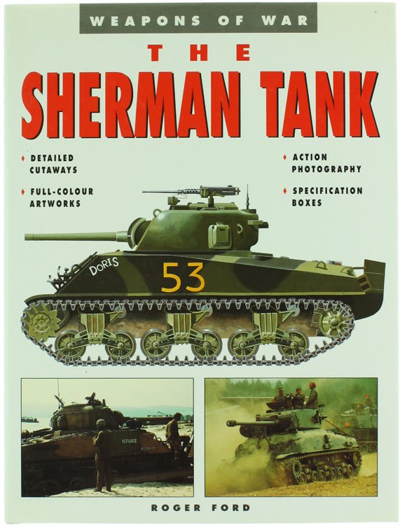 THE SHERMAN TANK - Weapons off War.