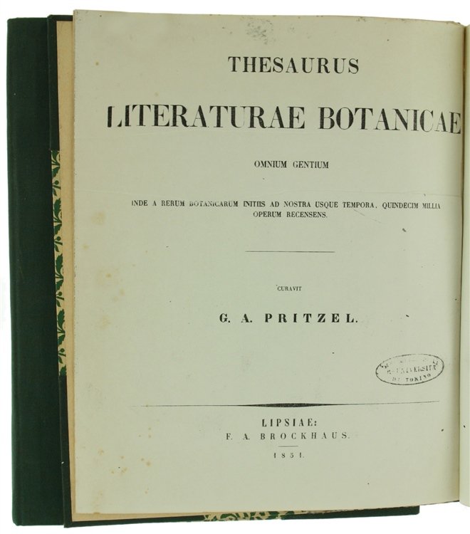 THESAURUS LITERATURAE BOTANICAE OMNIUM GENTIUM inde a rerum botanicum initiis …