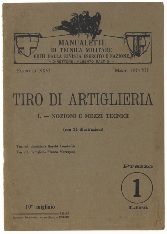 TIRO DI ARTIGLIERIA. I. Nozioni e mezzi tecnici.