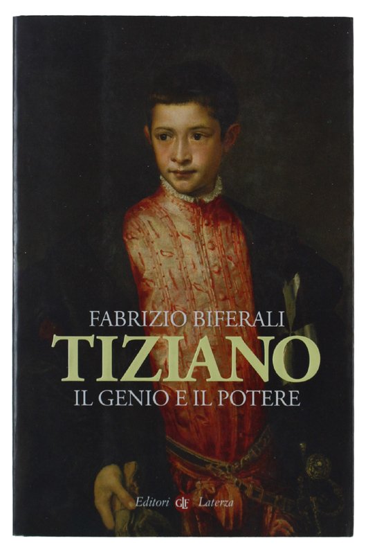 TIZIANO - Il genio e il potere [volume come nuovo]
