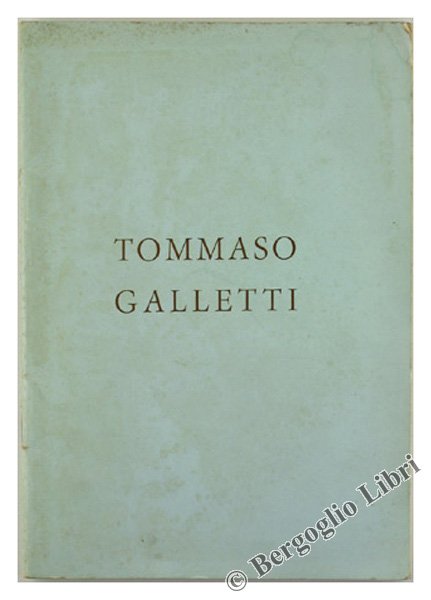 TOMMASO GALLETTI il cantore della "vecchia" Roma.