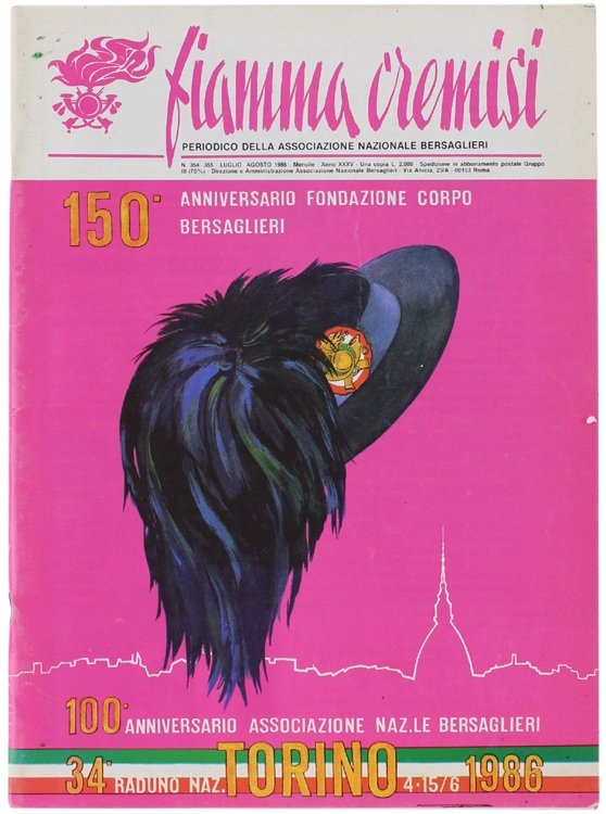 TORINO: 34° RADUNO NAZIONALE. 150° ANNIVERSARIO FONDAZIONE CORPO BERSAGLIERI - …
