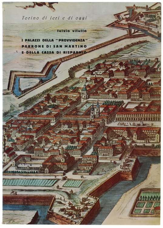 TORINO DI IERI E DI OGGI: I PALAZZI DELLA "PROVVIDENZA" …