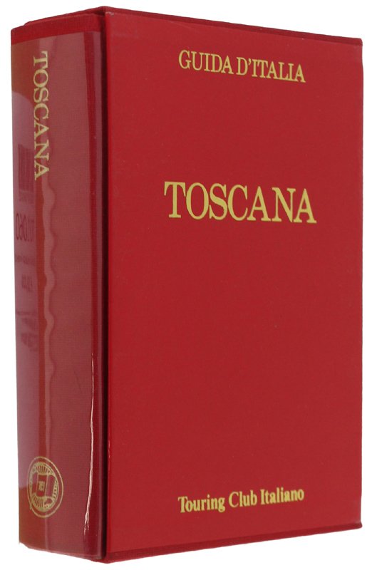 TOSCANA (esclusa Firenze) - Guida d'Italia. 5a edizione [Guide rosse]