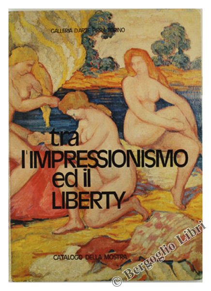 TRA L'IMPRESSIONISMO ED IL LIBERTY.