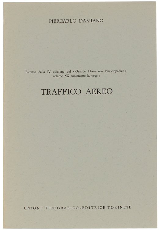 TRAFFICO AEREO. Estratto dalla IV edizione del "Grande Dizionario Enciclopedico", …