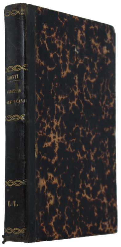 TRAGEDIE, POEMI E CANTI con prefazione e note. Aristodemo, Galeotto …