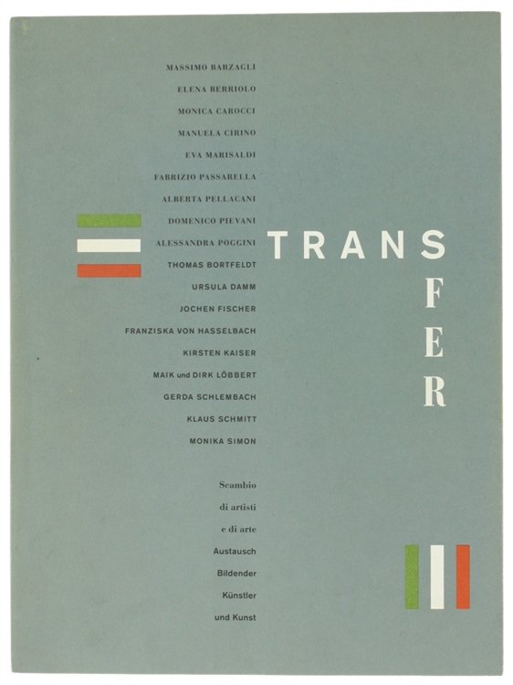 TRANSFER. Scambio di artisti e di arte. Austausch Bildender Künstler …