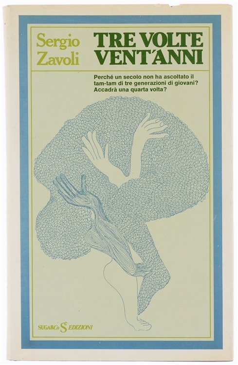 TRE VOLTE VENT'ANNI.