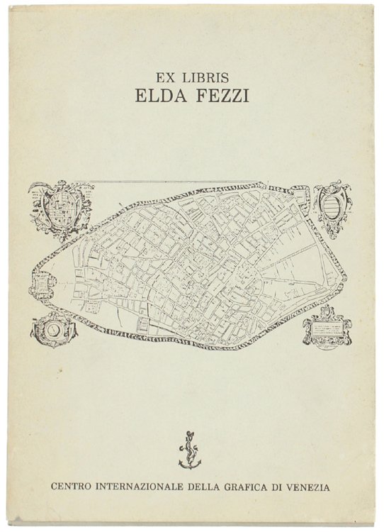 TRENTADUE EX-LIBRIS E DIECI TESTIMONIANZE CRITICHE PER ELDA FEZZI.