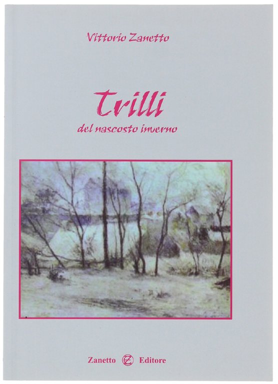 TRILLI del nascosto inverno.