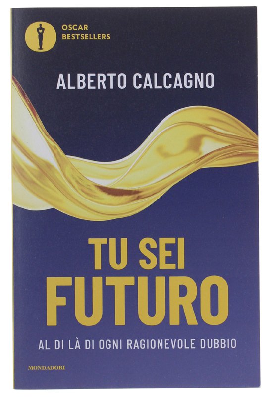 TU SEI FUTURO. Al di là di ogni ragionevole dubbio …