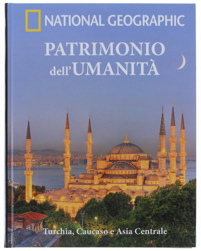 TURCHIA, CAUCASO E ASIA CENTRALE - Patrimonio dell'umanità.