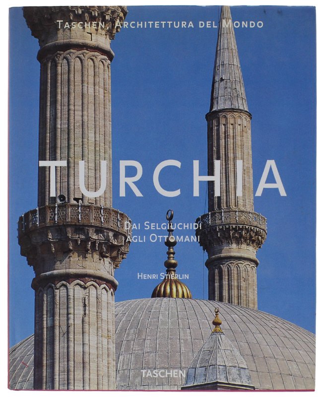 TURCHIA. Dai Selgiuchidi agli Ottomani [volume nuovo]