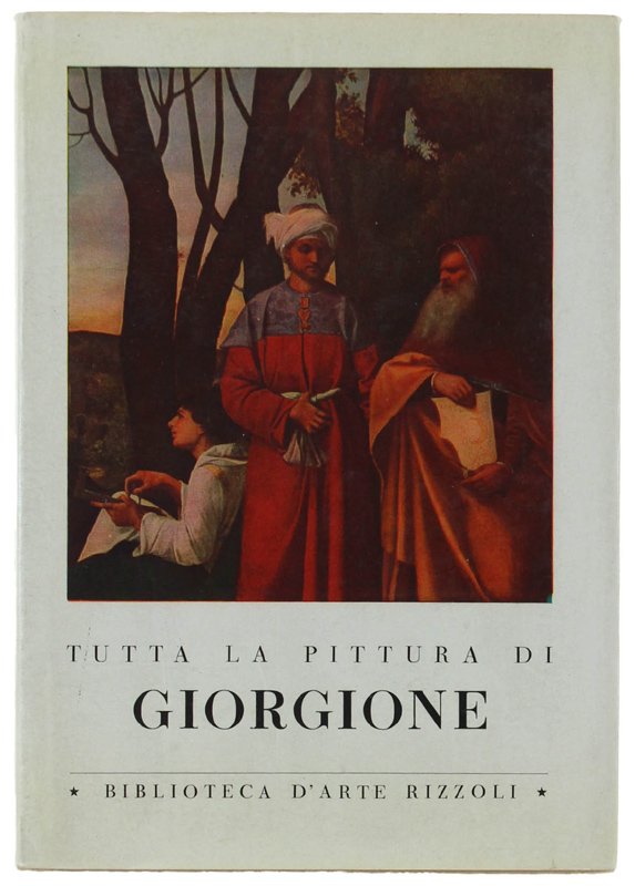 TUTTA LA PITTURA DI GIORGIONE