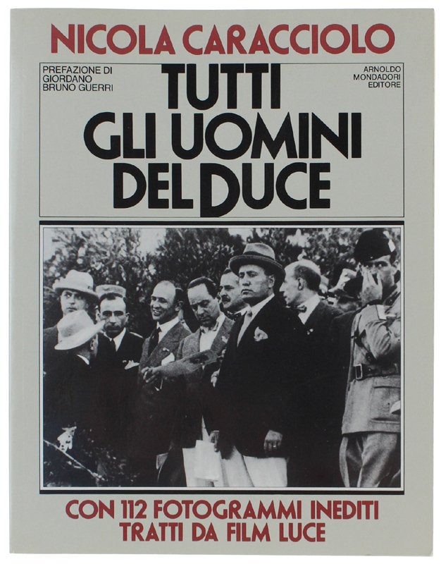 TUTTI GLI UOMINI DEL DUCE
