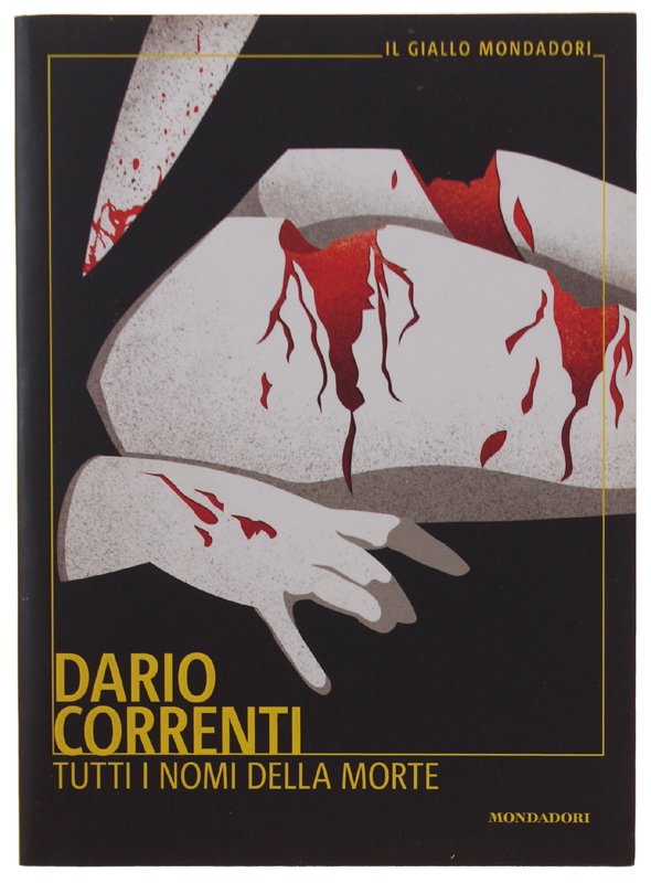 TUTTI I NOMI DELLA MORTE [prima edizione - nuovo]