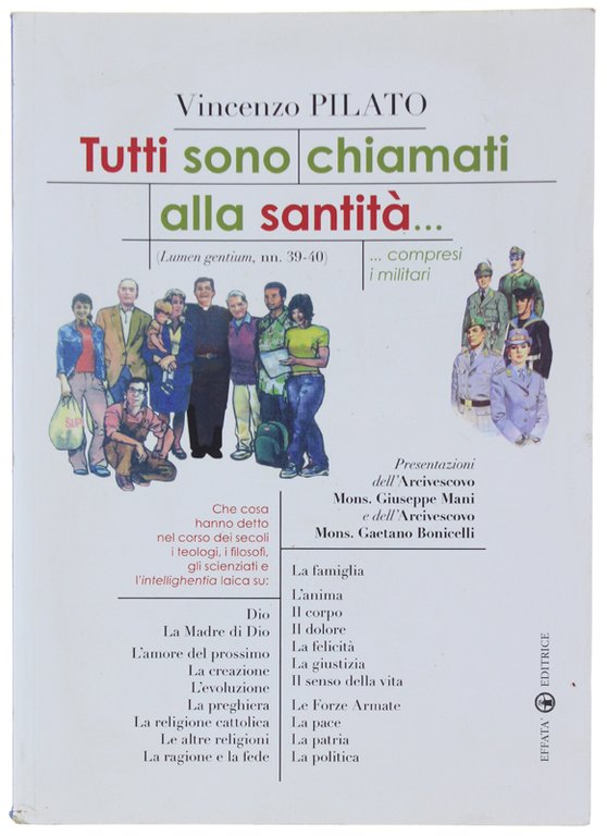 TUTTI SONO CHIAMATI ALLA SANTITÀ. COMPRESI I MILITARI