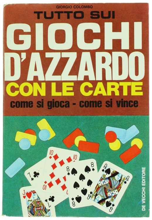 TUTTO SUI GIOCHI D'AZZARDO CON LE CARTE. Come si gioca … | Immagine Gallery 2