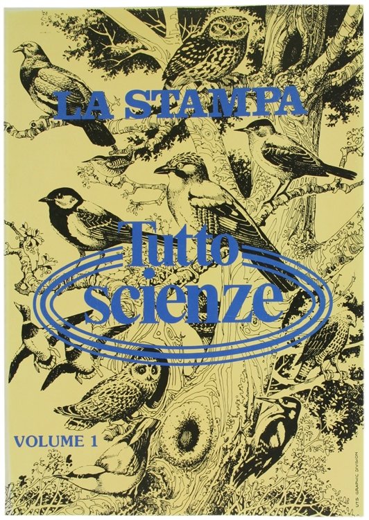 TUTTOSCIENZE. Volume 1. Tutto Scienze - Raccolta del supplemento settimanale …