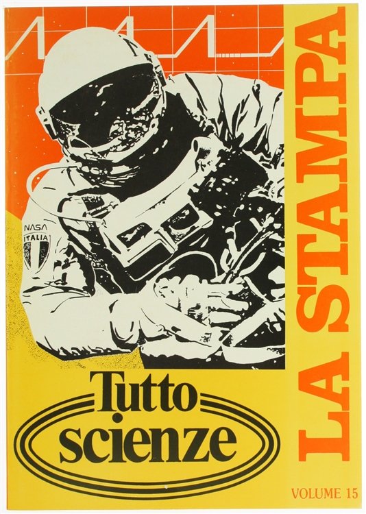 TUTTOSCIENZE. Volume 15. Tutto Scienze - Raccolta del supplemento settimanale …
