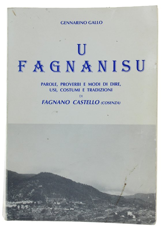 U FAGNANISU - Parole, Proverbi e Tradizione nel dialetto di …