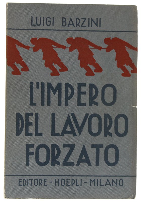 U.R.S.S. L'IMPERO DEL LAVORO FORZATO [1a edizione - volume come …