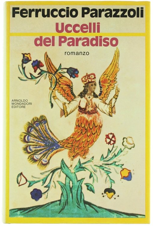 UCCELLI DEL PARADISO. Romanzo.