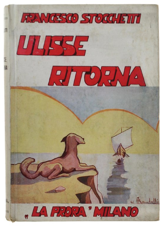 ULISSE RITORNA. L'Odissea ridotta per la gioventù. Illustrazioni del pittore Rambelli.