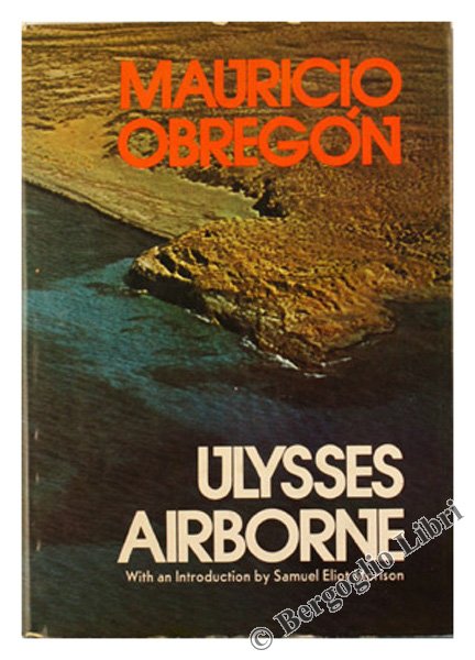 ULYSSES AIRBORNE. With an Introduction by Samuel Eliot Morison