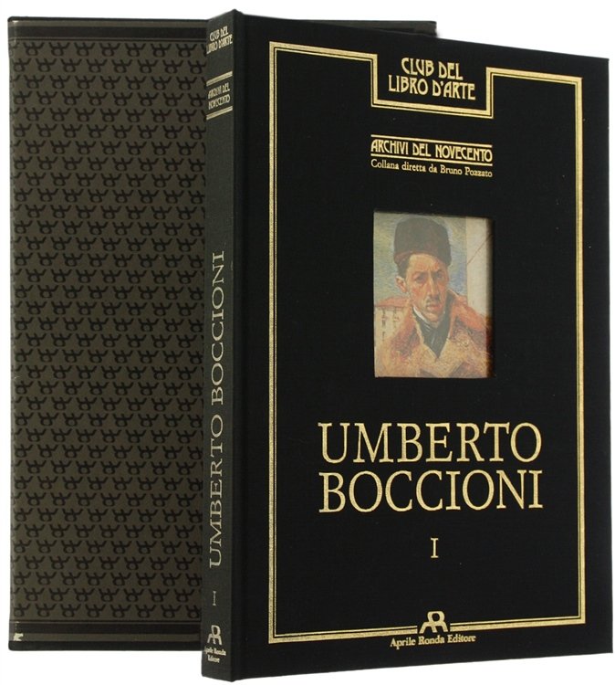 UMBERTO BOCCIONI. Archivi del Novecento - Volume I.