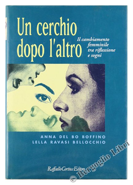 UN CERCHIO DOPO L'ALTRO. Il cambiamento femminile tra riflessione e …