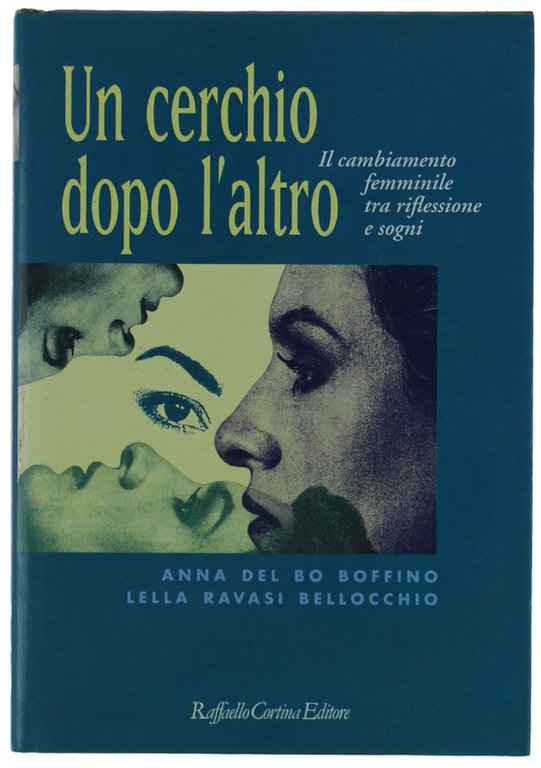 UN CERCHIO DOPO L'ALTRO. Il cambiamento femminile tra riflessione e …