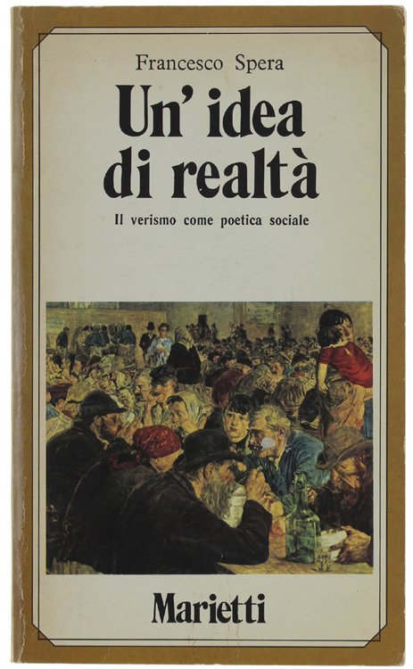 UN'IDEA DI REALTA'. Il verismo come poetica sociale. Testi e …