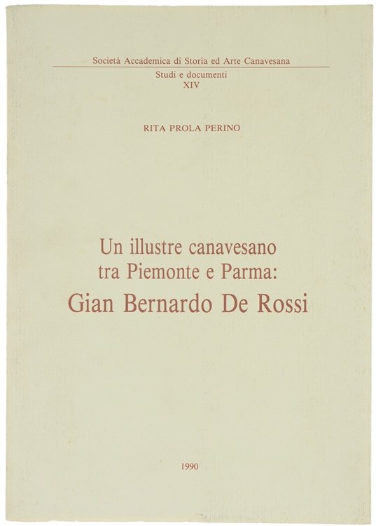 UN ILLUSTRE CANAVESANO TRA PIEMONTE E PARMA: GIAN BERNARDO DE …