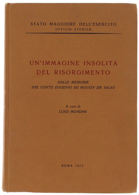 UN'IMMAGINE INSOLITA DEL RISORGIMENTO. Dalle memorie del conte Eugenio De …