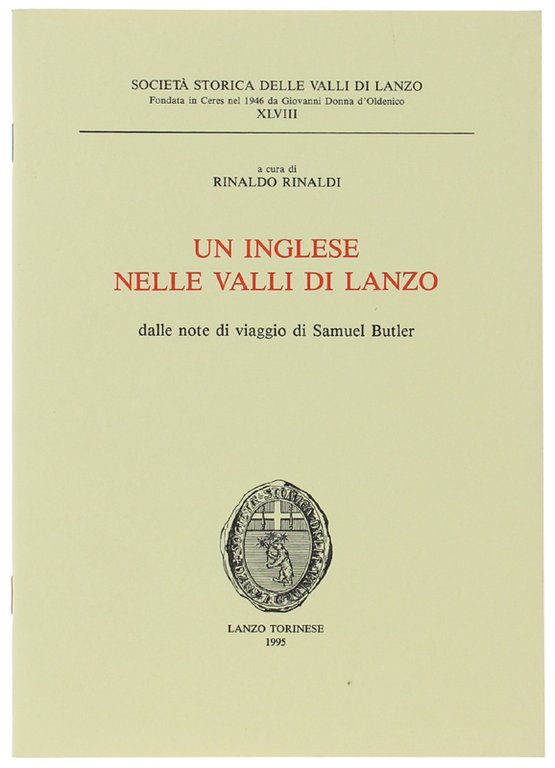 UN INGLESE NELLE VALLI DI LANZO. Dalle note di viaggio …