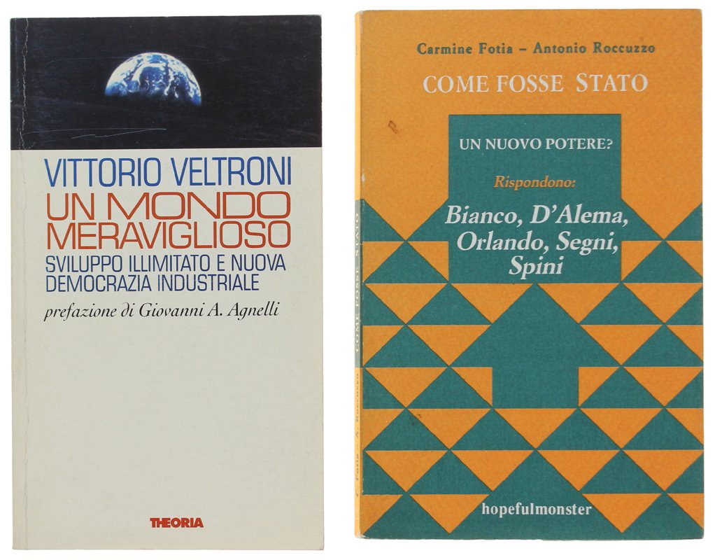 UN MONDO MERAVIGLIOSO + COME FOSSE STATO: UN NUOVO POTERE? …