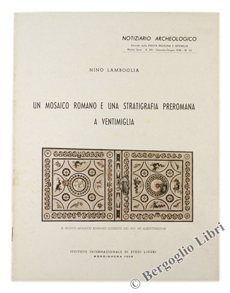 UN MOSAICO ROMANO E UNA STRATIGRAFIA PREROMANA A VENTIMIGLIA.