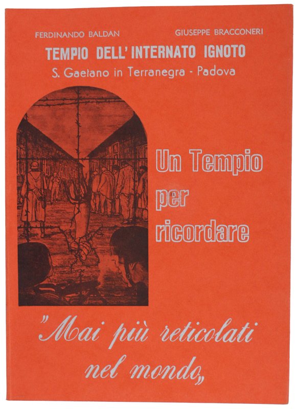 UN TEMPIO PER RICORDARE. "Mai più reticolati nel mondo". Tempio …