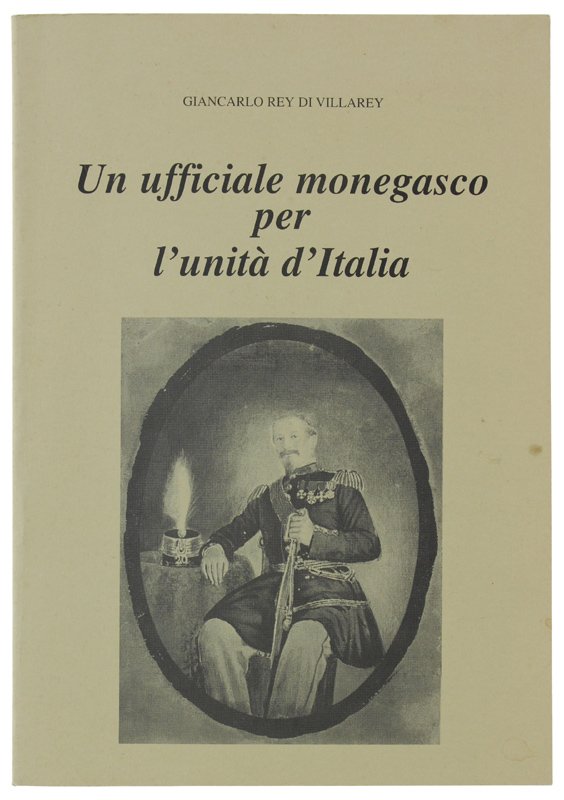 UN UFFICIALE MONEGASCO PER L'UNITA' D'ITALIA
