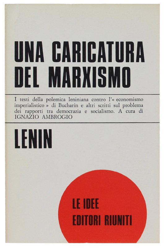 UNA CARICATURA DEL MARXISMO. A cura di ignazio Ambrogio.