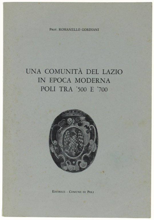 UNA COMUNITA' DEL LAZIO IN EPOCA MODERNA. POLI TRA '500 …