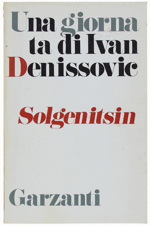 UNA GIORNATA DI IVAN DENISSOVIC.