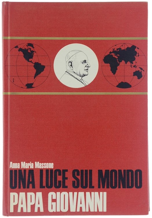 UNA LUCE SUL MONDO - PAPA GIOVANNI.