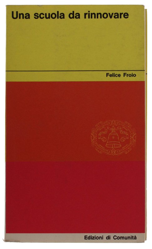 UNA SCUOLA DA RINNOVARE.