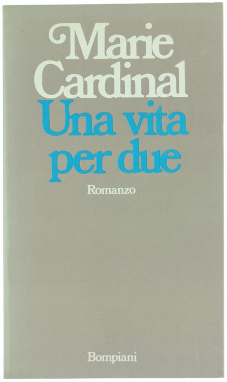 UNA VITA PER DUE. Romanzo.