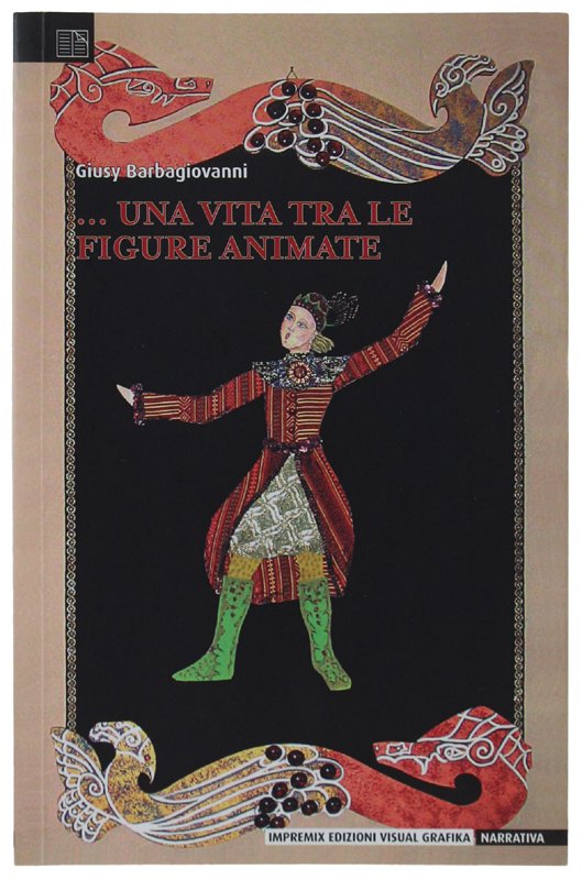 …UNA VITA TRA LE FIGURE ANIMATE