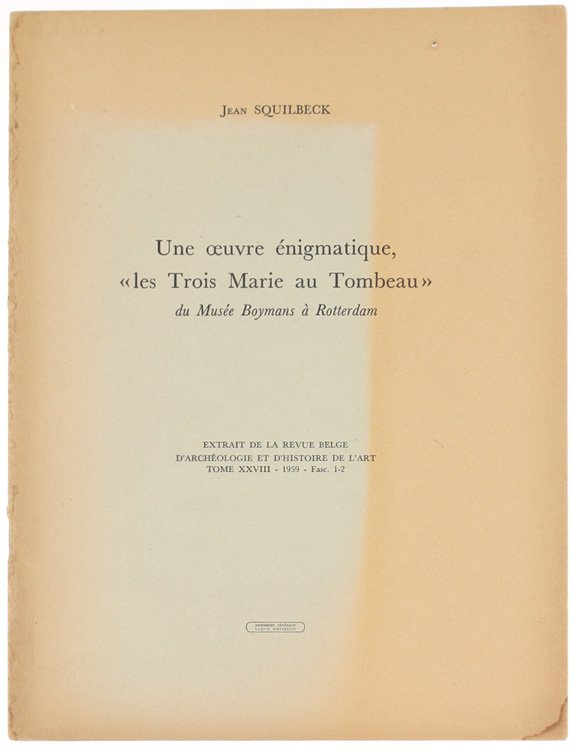 UNE OEUVRE ENIGMATIQUE, "LES TROIS MARIE AU TOMBEAU" du Musée …