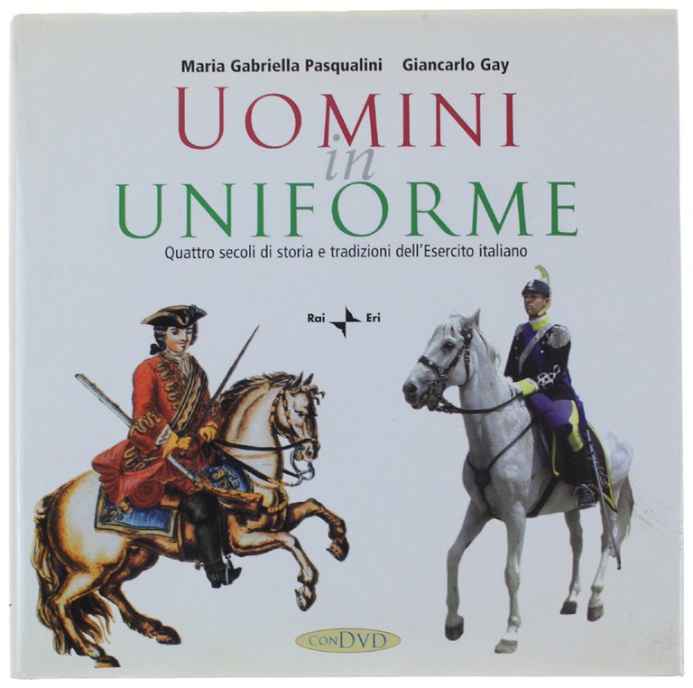 UNIFORMI IN UNIFORME. Quattro secoli di storia e tradizioni dell'Esercito … | Immagine Gallery 2